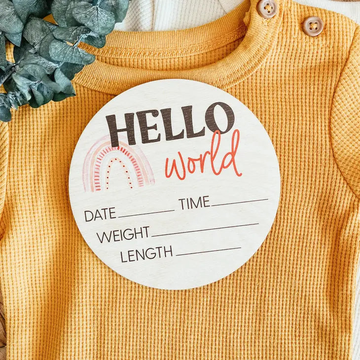 Baby Birth Announcement Sign - Rainbow Hello World